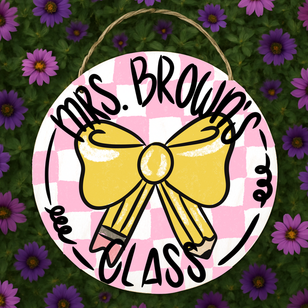 Painted Teacher Sign - Pencil Bow